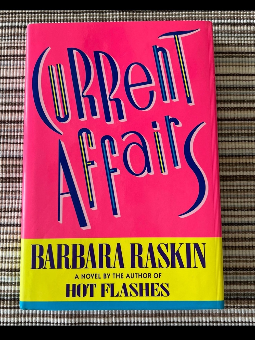 Vintage Hardcover Book ~ Current Affairs By: Barbara Raskin